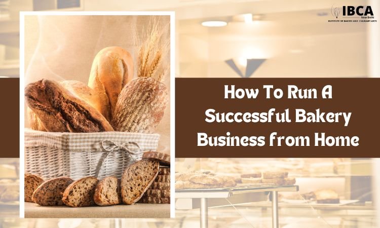 how to run a successful bakery business from home