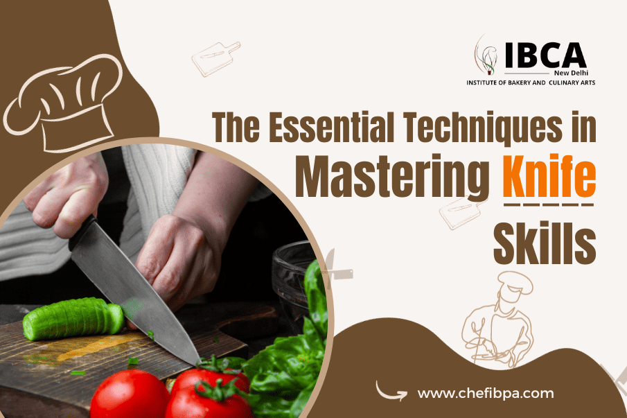 The Essential Techniques in Mastering Knife Skills
