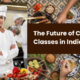 future of Cooking Classes in India
