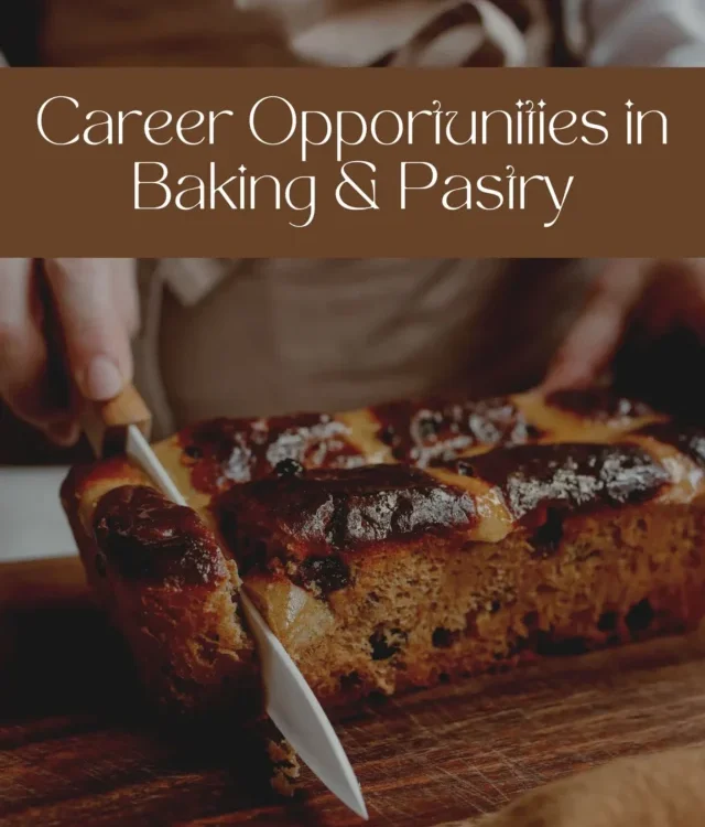 Career Opportunities in Baking & Pastry