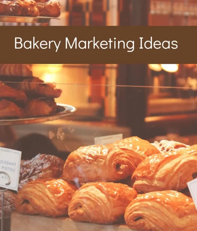 Bakery Marketing Ideas