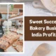 Bakery Business in India Profitable