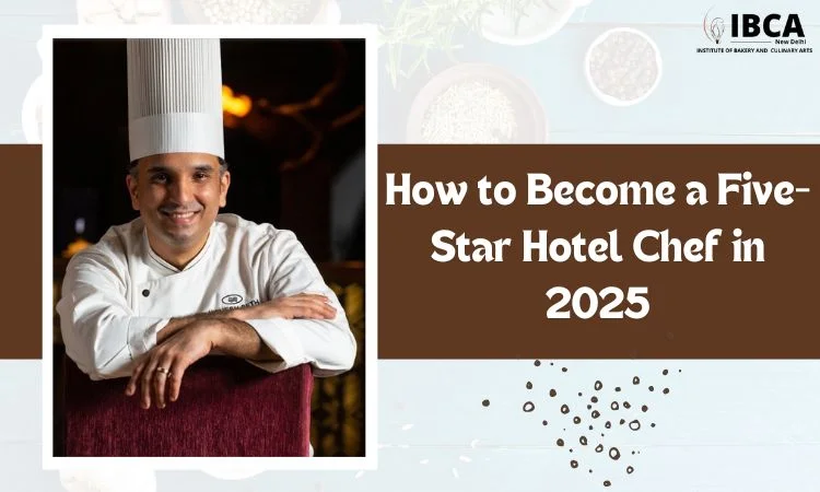 how to become a five-star hotel chef