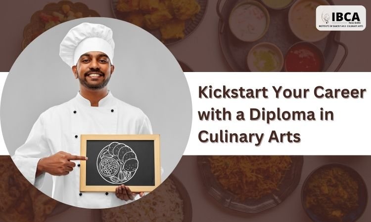 kickstart your career with a diploma in culinary arts